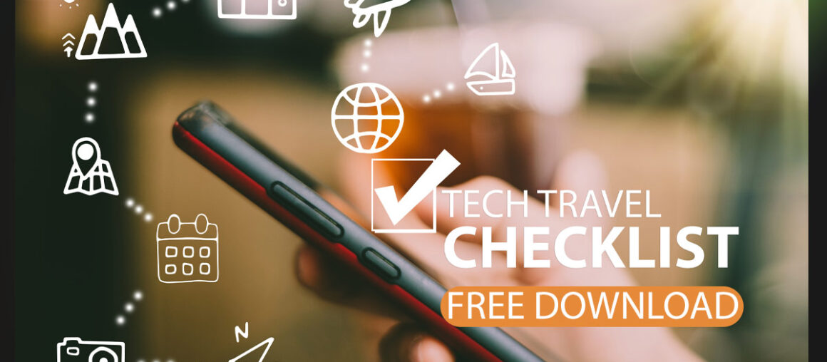 Your Tech Checklist for Travel